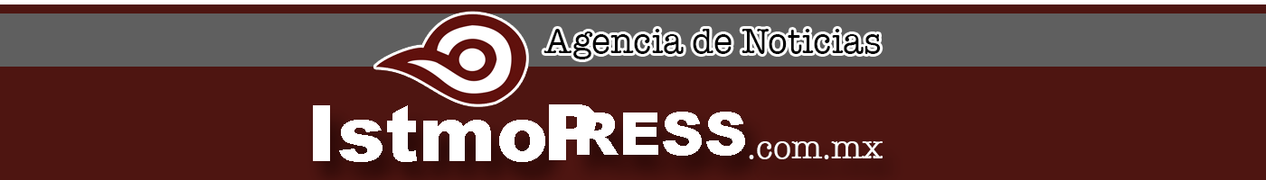 Noticias del Istmo, Oaxaca