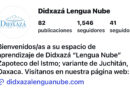 “Didxazá lengua nube”, herramienta digital creada por Héctor Lii para revalorizar su lengua madre